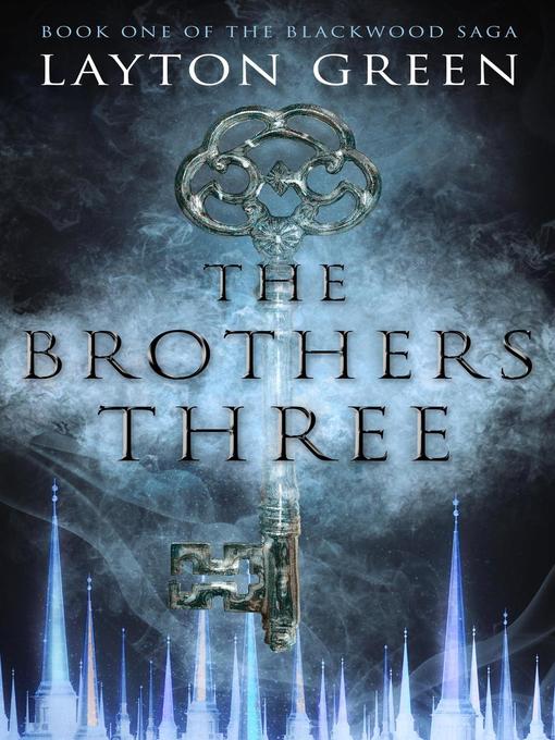 Title details for The Brothers Three by Layton Green - Available